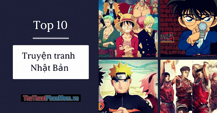 Top 10 truyện Manga hay nhất mọi thời đại