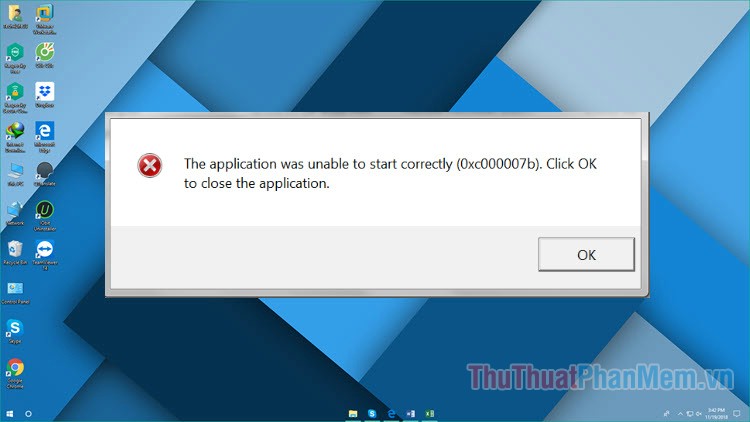 2023 Cách sửa lỗi The Application was Unable to Start Correctly (0xc000007b)