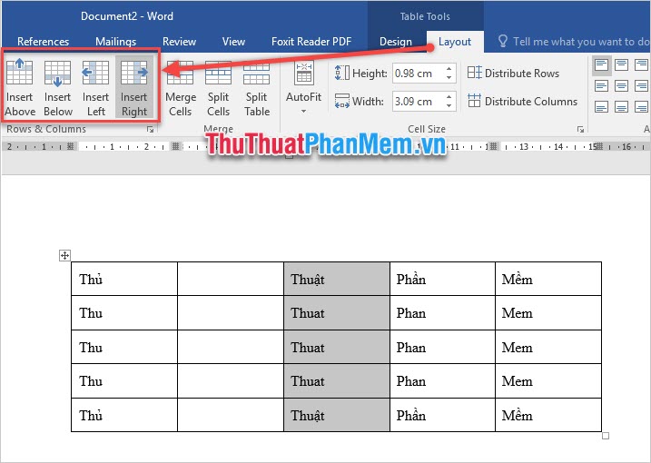 Mở thẻ ribbon Layout, trong mục Rows & Columns chọn 1 trong 4 lựa chọn