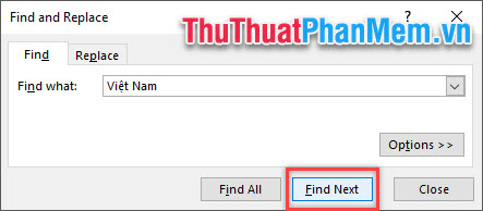 Điền từ khóa vào Find what rồi click Find Next