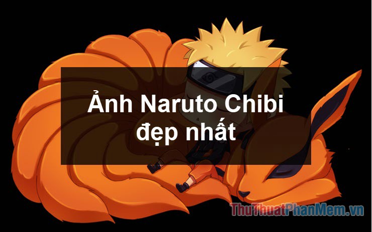 Tổng hợp những hình ảnh Naruto Chibi đẹp nhất