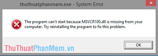 Cách sửa lỗi msvcr100.dll khi chạy phần mềm trên Windows