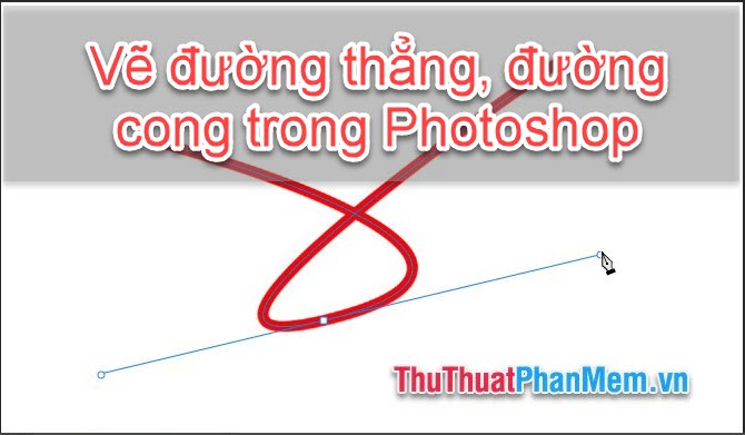 Cách vẽ đường thẳng, đường cong trong Photoshop