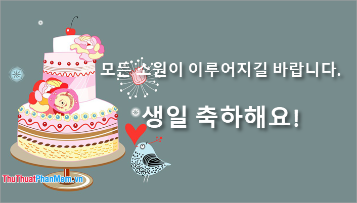 Những câu chúc mừng sinh nhật bằng tiếng Hàn Quốc hay và ý nghĩa nhất -  TRẦN HƯNG ĐẠO