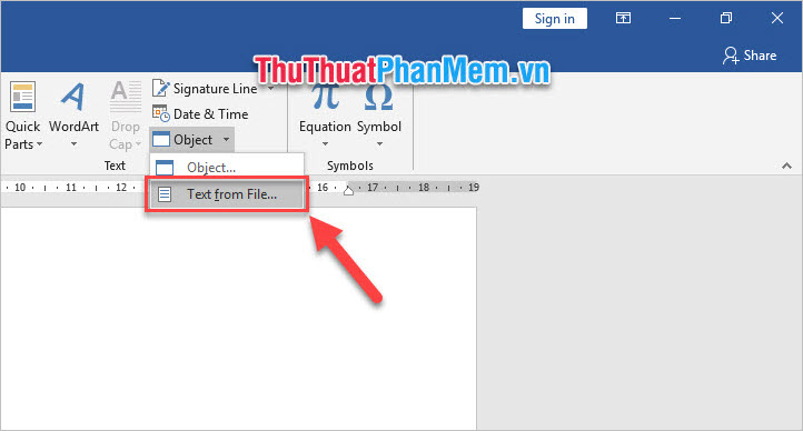 Vào Insert, trong mục Text, chọn Object và click vào Text from File