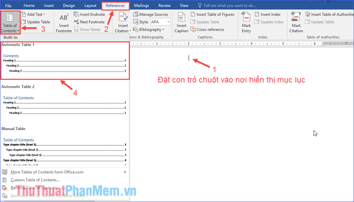 Mở tab References, click vào Table of Contents rồi chọn hình thức hiển thị mục lục