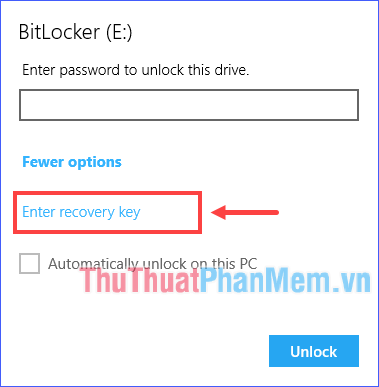 Chọn More Options - Enter recovery key