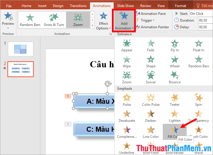 Chọn đáp án a - Animations - Add Animation - Fill Color trong phần Emphasis