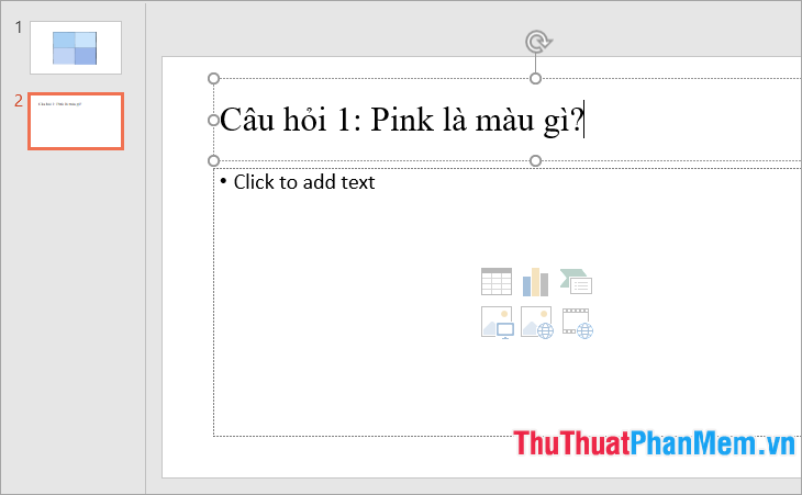 Nhập câu hỏi vào textbox phía trên, sau đó chỉnh sửa font, size cho text