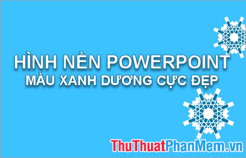 Hình nền PowerPoint màu xanh dương: Hình nền PowerPoint màu xanh dương là sự lựa chọn hoàn hảo cho bất kỳ thích màu sắc thanh lịch và tinh tế. Với phong cách đơn giản và trang nhã của nó, hình nền PowerPoint này giúp tôn lên sự chuyên nghiệp và thuyết phục trong các bài thuyết trình của bạn.