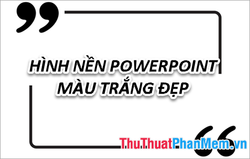 Hình nền PowerPoint màu trắng là giải pháp hoàn hảo cho bất kỳ chủ đề nào bạn đang trình bày. Với màu trắng tinh tế và đơn giản, hình nền này sẽ giúp tăng tính chuyên nghiệp trong bài thuyết trình của bạn.