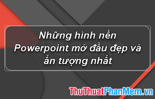 Tìm hiểu 93 hình nền bài giảng powerpoint mới nhất  Tin Học Vui