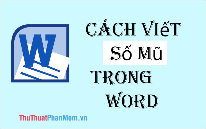 Cách viết số mũ trong Word