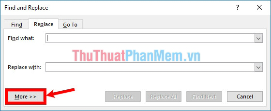 Xuất hiện hộp thoại Find and Replace, nhấn chọn More