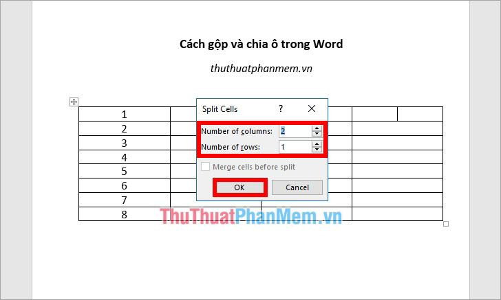 Nhập số cột (Number of columns) và số hàng (Number of rows) cần tách ô