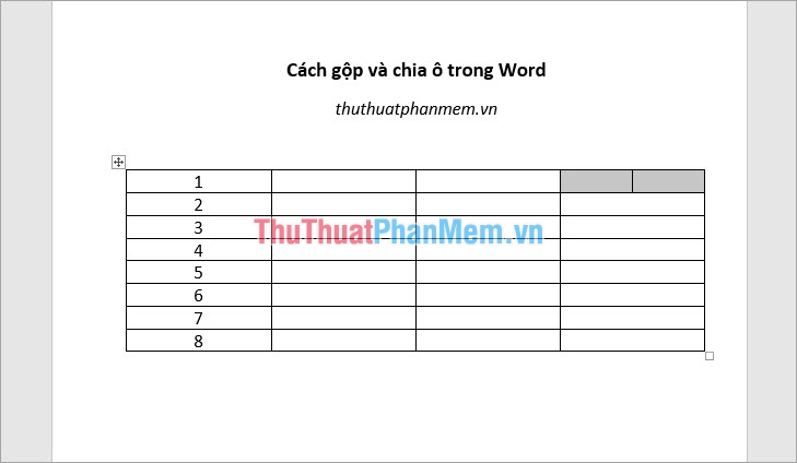 Ô bạn chọn sẽ được tách thành số hàng, số cột đã nhập