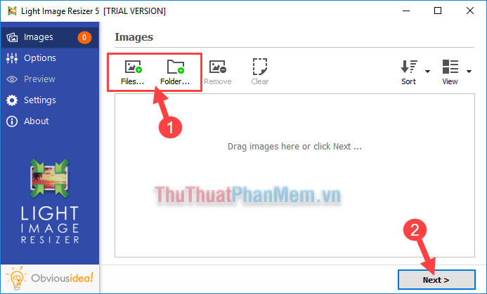 Lựa chọn một trong 2 mục Add Files hoặc Add Folder