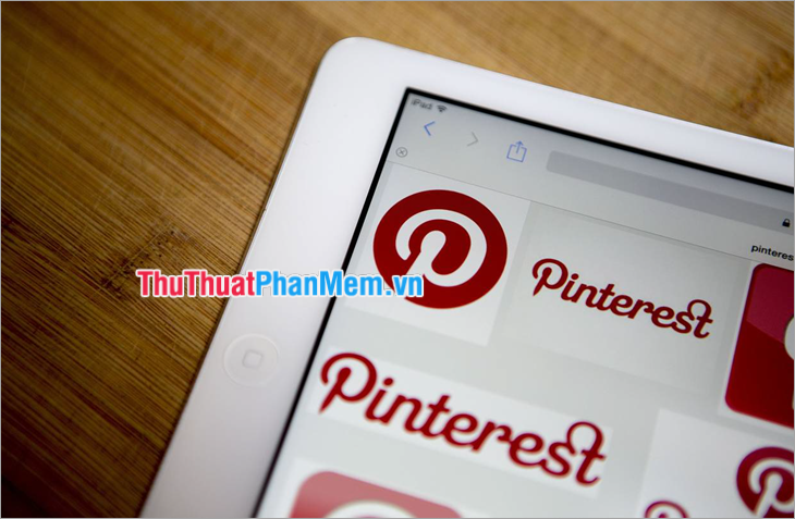 Pinterest là gì? Những điều cần biết về mạng xã hội Pinterest